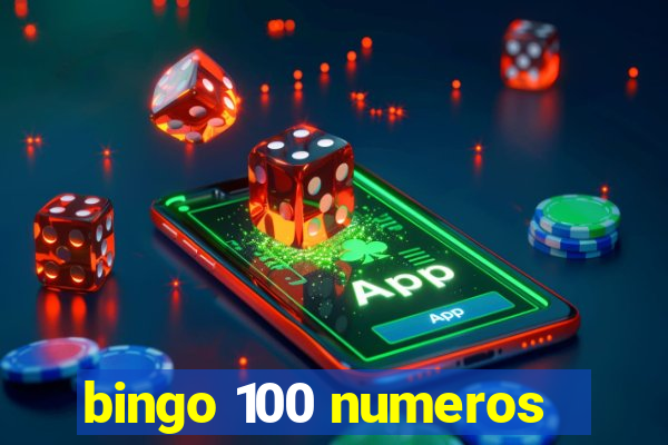 bingo 100 numeros