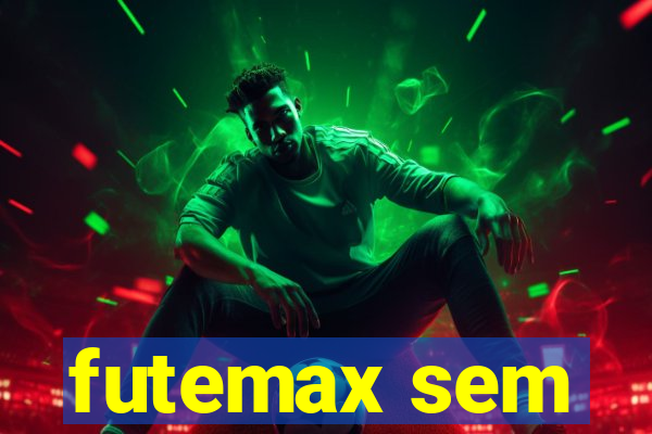 futemax sem