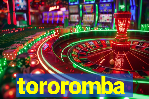 tororomba