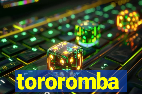 tororomba