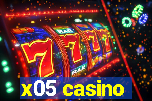 x05 casino