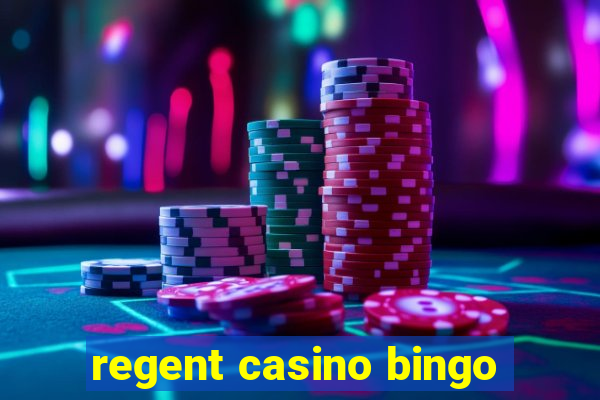 regent casino bingo