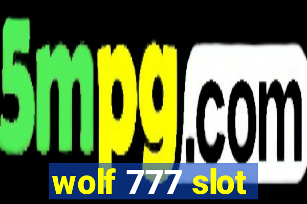 wolf 777 slot