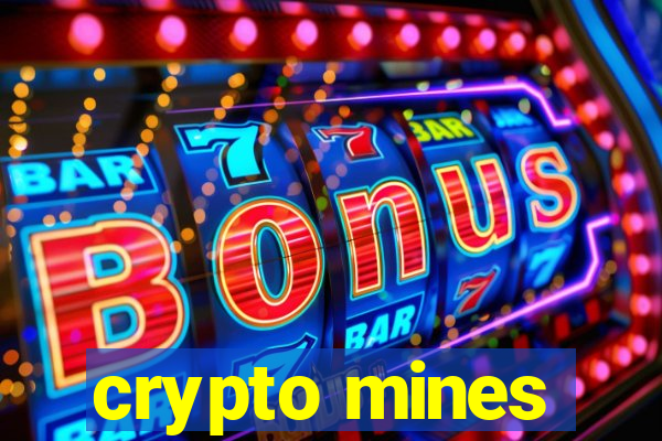 crypto mines