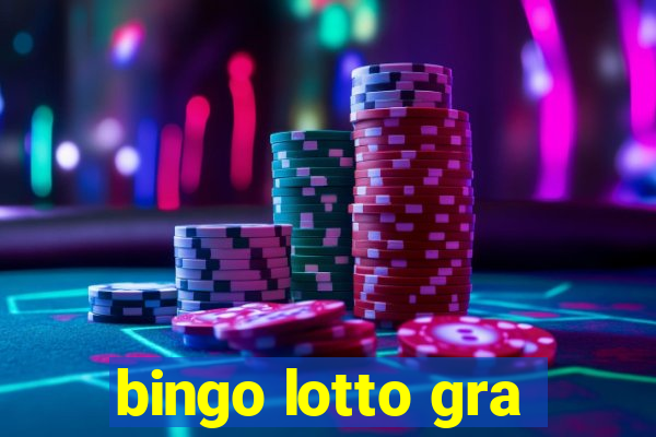 bingo lotto gra