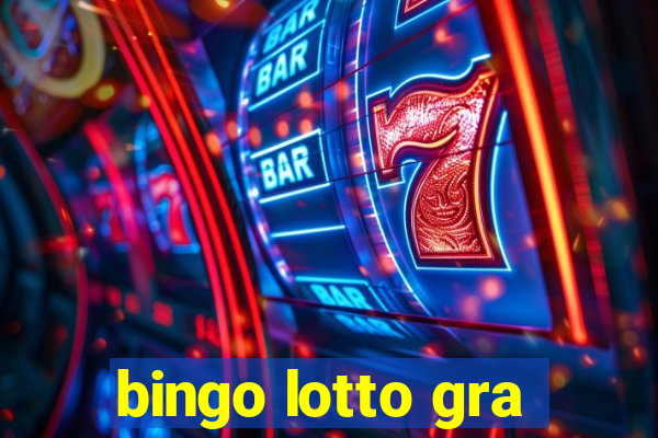 bingo lotto gra