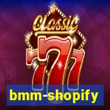 bmm-shopify