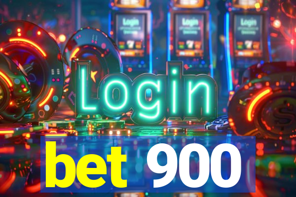 bet 900