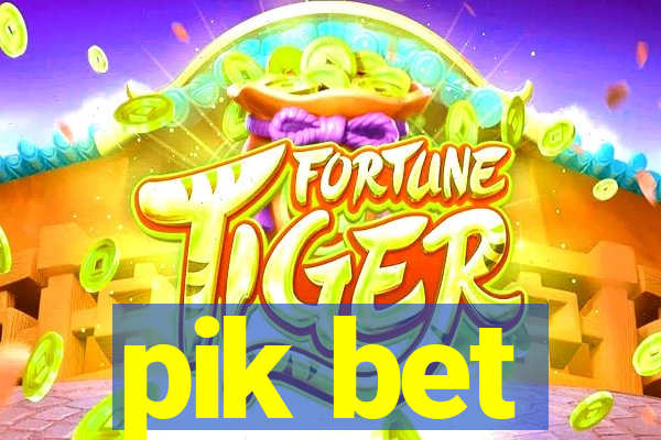 pik bet