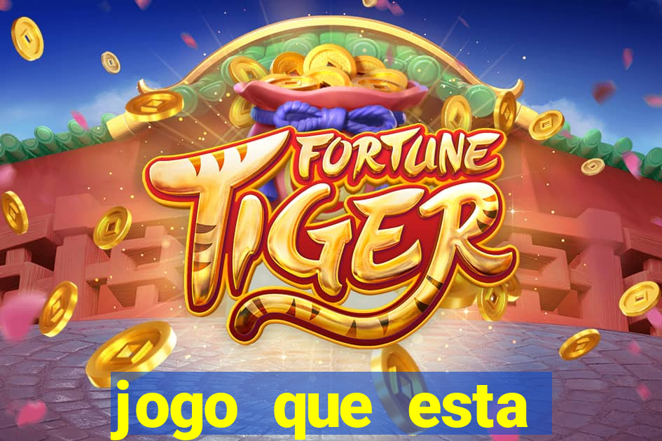 jogo que esta pagando agora