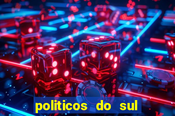 politicos do sul da bahia