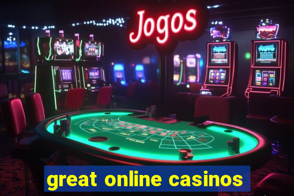 great online casinos