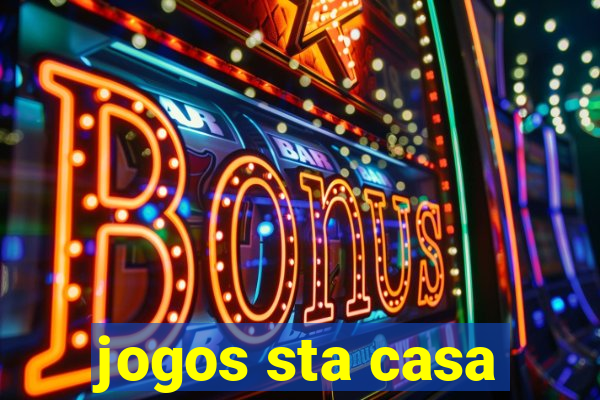 jogos sta casa