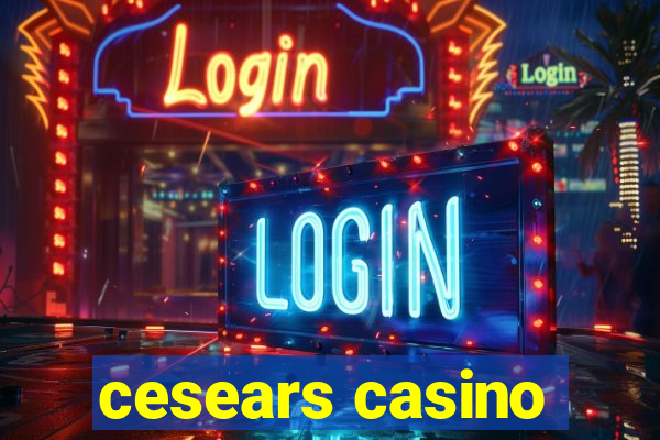 cesears casino