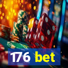 176 bet