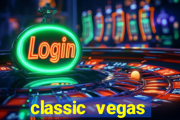 classic vegas casino slots