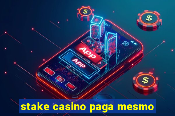 stake casino paga mesmo