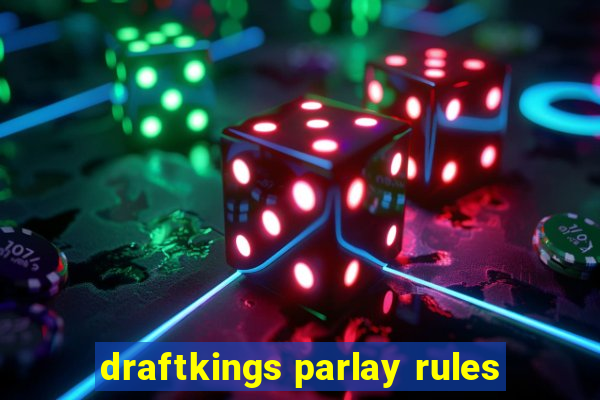 draftkings parlay rules