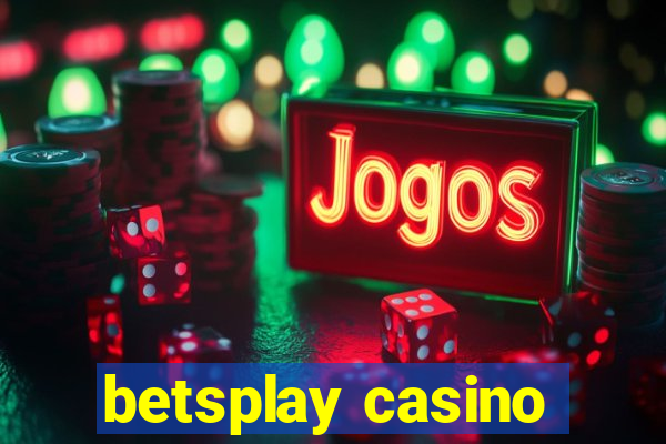 betsplay casino