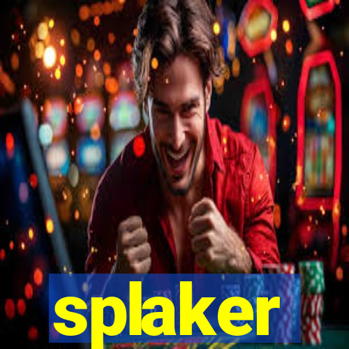 splaker