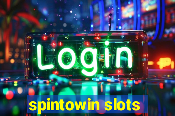 spintowin slots