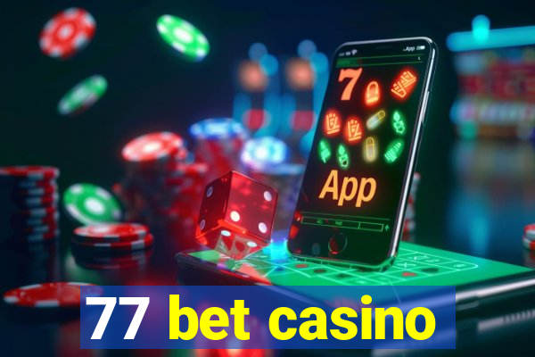 77 bet casino