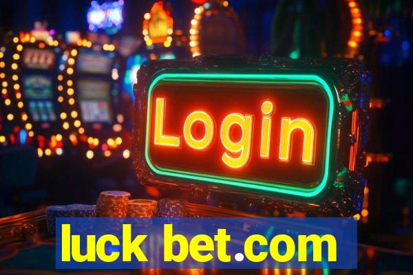 luck bet.com