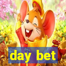 day bet