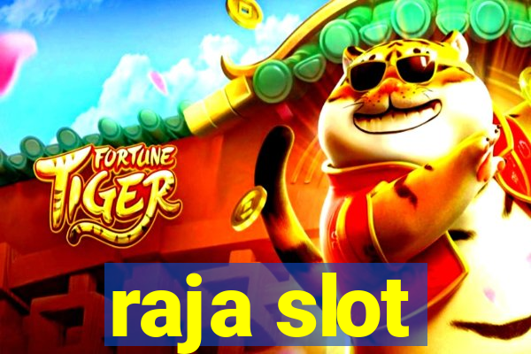 raja slot