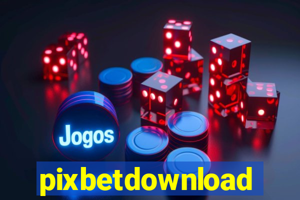 pixbetdownload