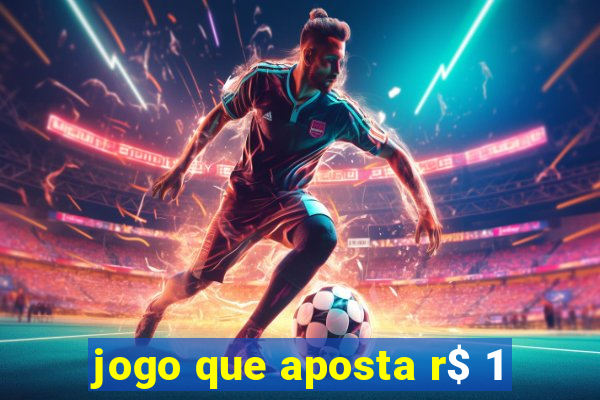 jogo que aposta r$ 1