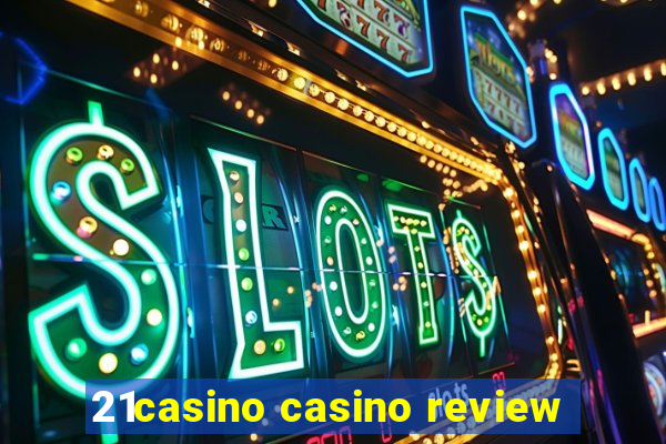 21casino casino review