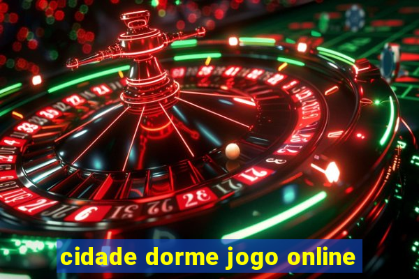 cidade dorme jogo online