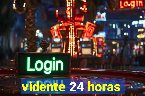 vidente 24 horas