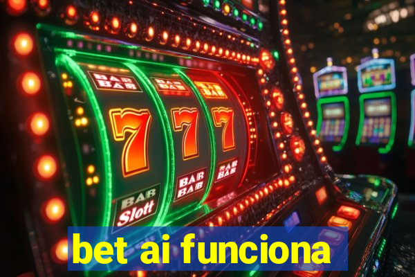 bet ai funciona