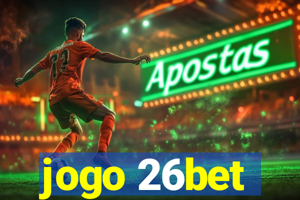 jogo 26bet