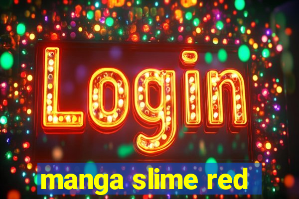 manga slime red