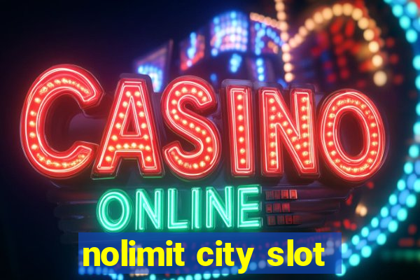 nolimit city slot