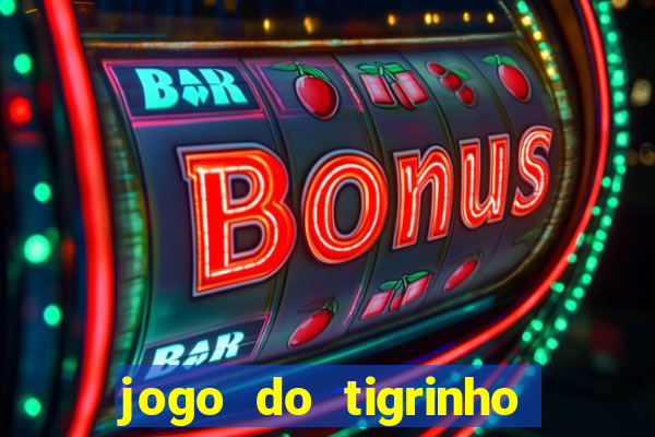 jogo do tigrinho que n?o é brasileiro