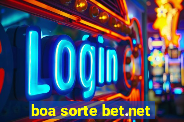 boa sorte bet.net