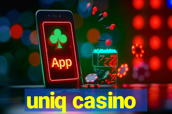 uniq casino