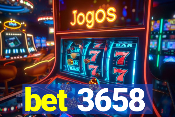 bet 3658