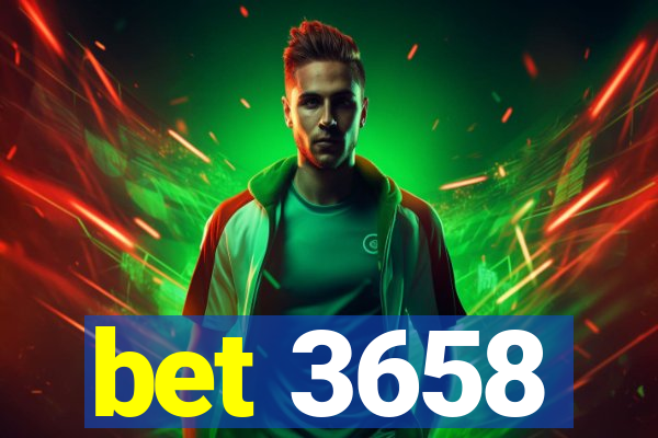 bet 3658