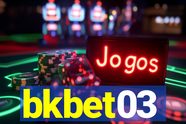 bkbet03