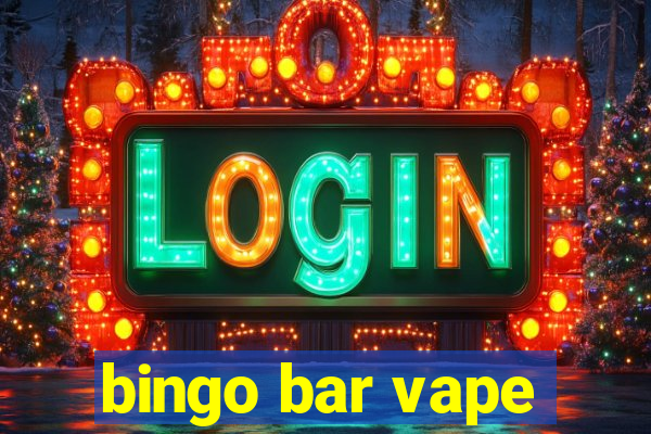 bingo bar vape