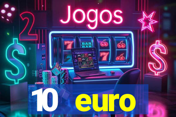 10 euro drückglück casino bonus