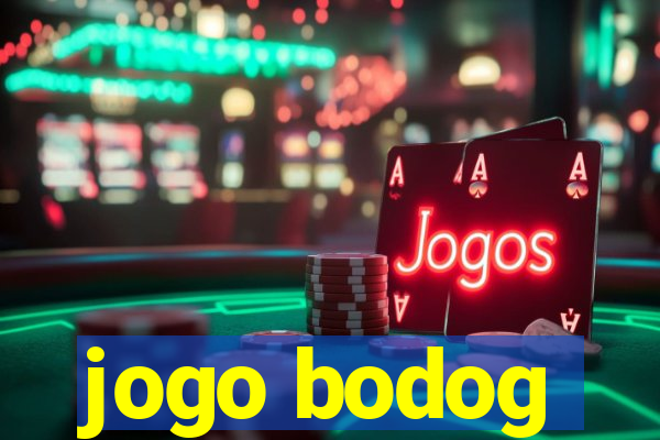 jogo bodog