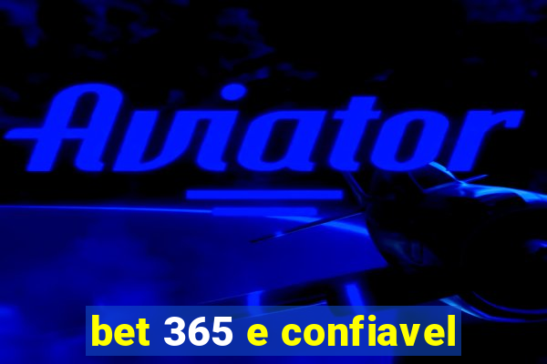 bet 365 e confiavel