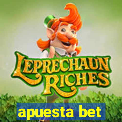 apuesta bet