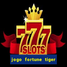 jogo fortune tiger pg soft